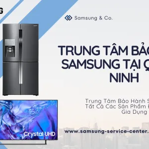 Trung Tâm Bảo Hành Samsung Tại Quảng Ninh